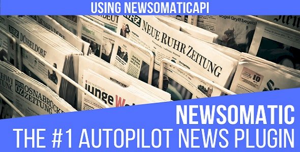 Newsomatic Automatic News Post Generator